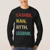 Casher Man Myth Legend  1 T-shirt (Voorkant)