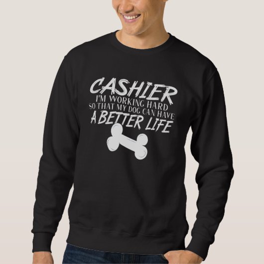 Cashier Dog Better Life Trui (Voorkant)