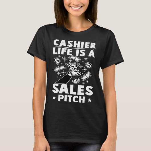 Cashier Life is een verkooppraatje T-shirt (Voorkant)