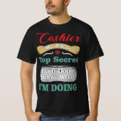 Cashier My Job Is Top Secret Funny Quote (Voorkant)
