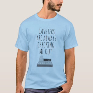 Cashiers controleren me altijd t-shirt