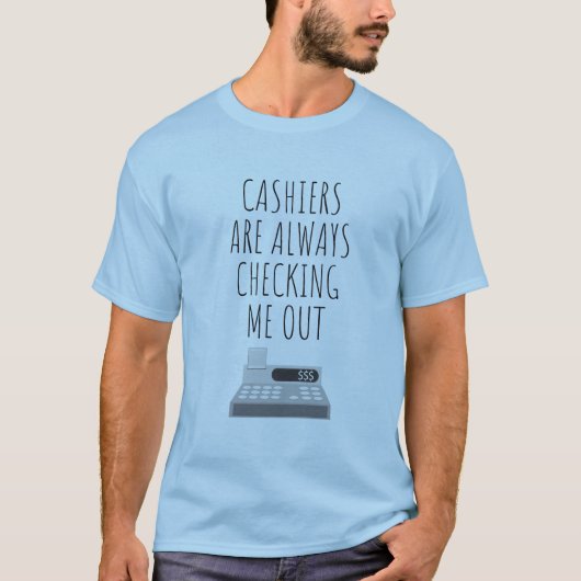 Cashiers controleren me altijd t-shirt (Voorkant)