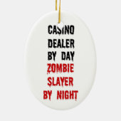 Casino Dealer Zombie Slayer Keramisch Ornament (Achterkant)