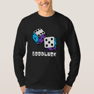 casino Dice Good Luck Game Night Party Gam T-shirt
