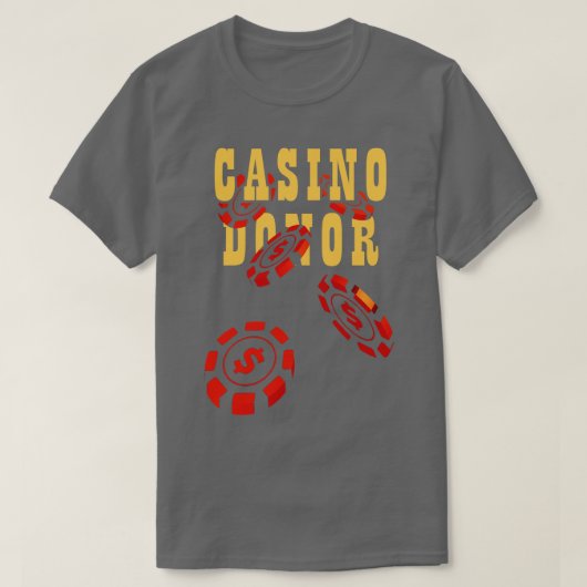 Casino Donor Gokken Gambler Speler Chips T-shirt (Design voorkant)