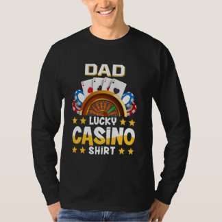 Casino Funny Shirt Dad Lucky Casino Shirt