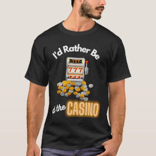 Casino ID liever bij de casino gokkast T-shirt