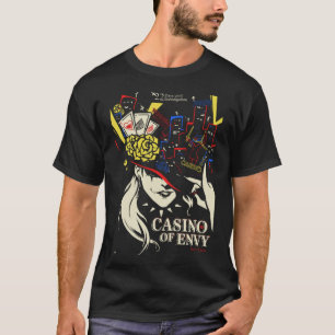 Casino of Envy T-shirt