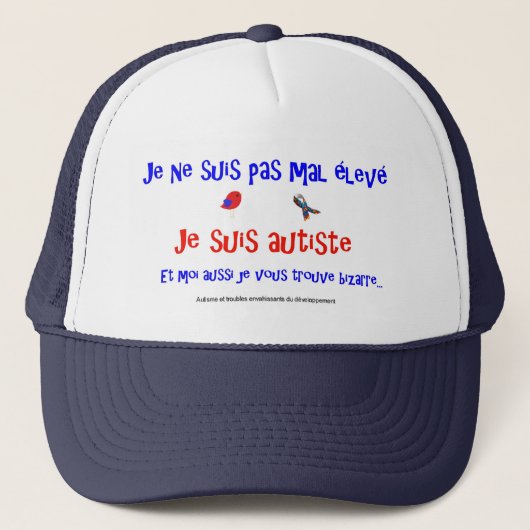 Casquette - Je ne suis pas mal élevé bizarre Trucker Pet (Voorkant)