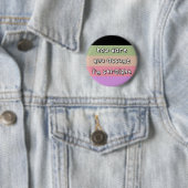 Casssexuele Pride - "Hoe durf je aan te nemen" - L Ronde Button 5,7 Cm (In situ)