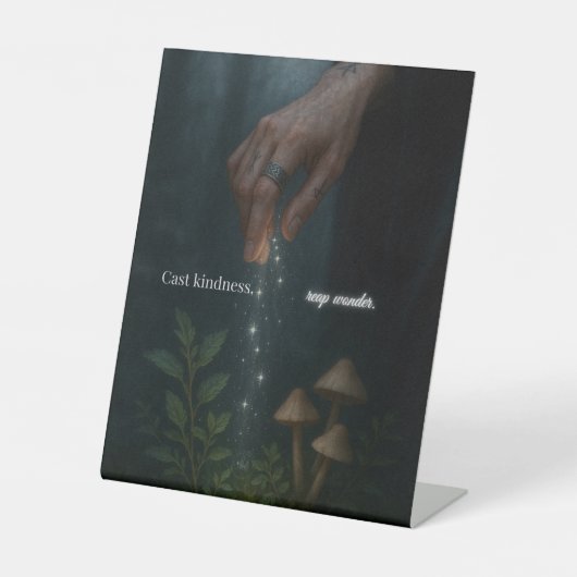 Cast Kindness Reap Wonder Uplifting Motivational Reclamebord Met Voetstuk (Voorkant)