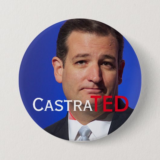"CastraTED" met Canadese Ted Cruz Ronde Button 7,6 Cm (Voorkant)