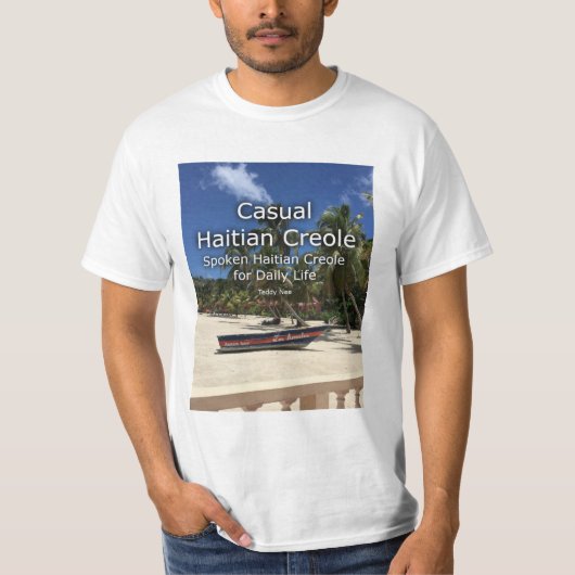 Casual Haitian Creole T-shirt (Voorkant)