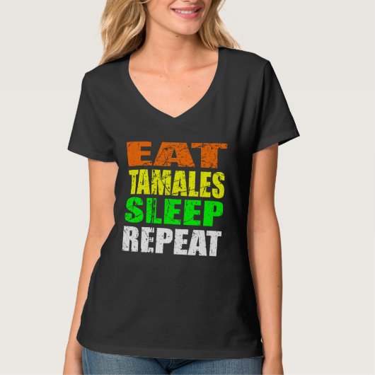 Casual Yet Edgy Eat Tamales Sleep Again New Mexico T-shirt (Voorkant)
