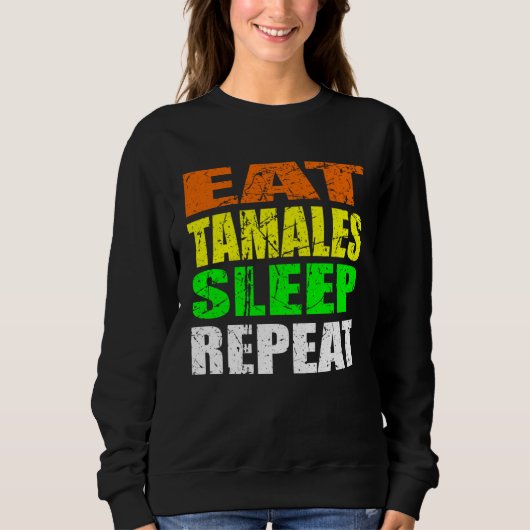 Casual Yet Edgy Eat Tamales Sleep Again New Mexico Trui (Voorkant)