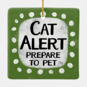 Cat Alert-Ornament Keramisch Ornament (Achterkant)