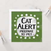 Cat Alert-Wenskaart Kaart (Voorkant / Achterkant in situ)