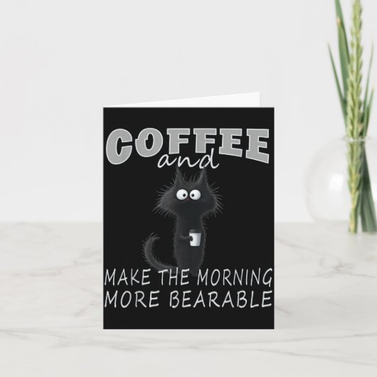 Cat And Coffee Tee Design, Funny-cat Morning Humor Kaart (Voorkant)