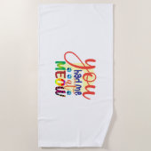 Cat Art dat je me had op Meow Strandlaken (Voorkant)