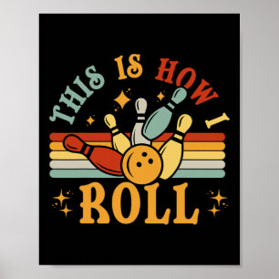 Cat bowling-shirt Dit is hoe ik grappig rol Poster