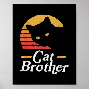 Cat Brother  Style Retro Cadeau voor katteplaat Poster