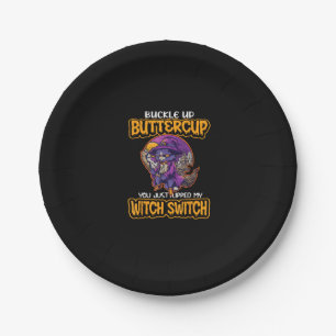Cat Buckle up Buttercup je hebt net mijn heks gevl Papieren Bordje