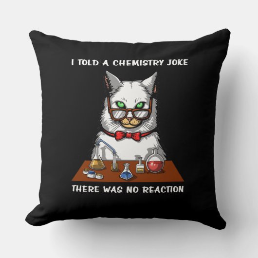 Cat Chemistry Teacher Funny No Reaction Joke Kussen (Voorkant)
