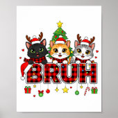 Cat Christmas Light Reindeer Santa Bruh Funny Poster (Voorkant)
