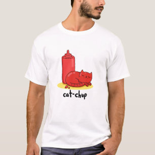 Cat-chup Funny Red Ketchup Cat Pun T-shirt