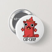 Cat-chup Grappige Ketchup Pun Ronde Button 5,7 Cm (Voorkant /achterkant)