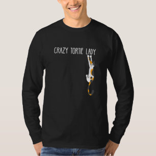 Cat Crazy Tortie Lady Tortoise Shell Cat Owner T-shirt