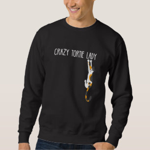 Cat Crazy Tortie Lady Tortoise Shell Cat Owner Trui