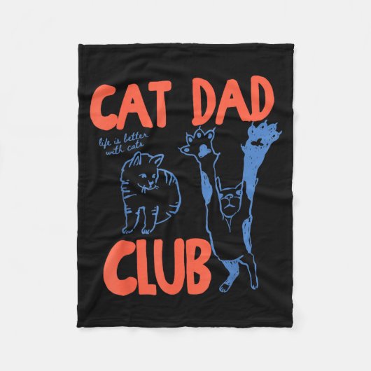 Cat Dad Club Funny Life Is Better With Cats  Fleece Deken (Voorkant)