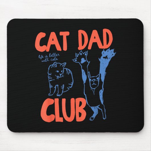 Cat Dad Club Funny Life Is Better With Cats Muismat (Voorkant)