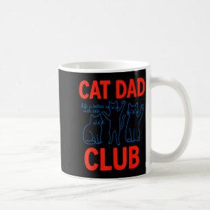Cat Dad Club Het Leven Is Beter Met Katten Vaderda Koffiemok