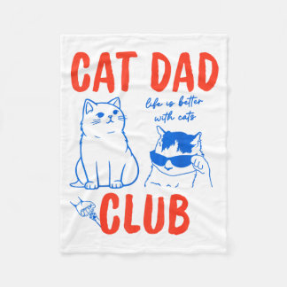 Cat Dad Club Life Is Better With Cats Cat Dad Cat  Fleece Deken