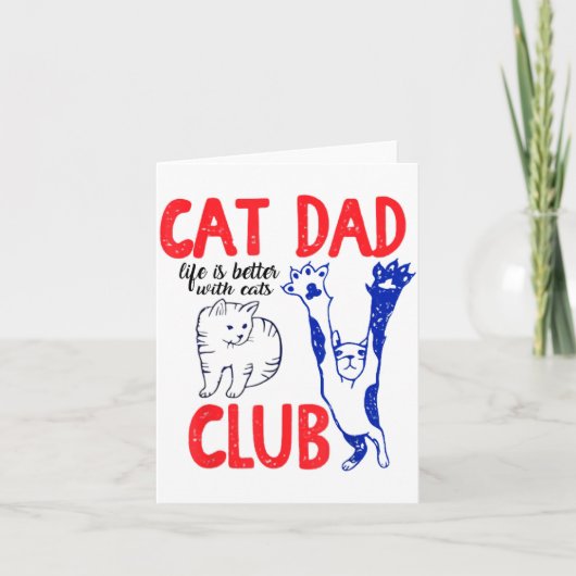 Cat Dad Club Life Is Better With Cats Father's Day Kaart (Voorkant)