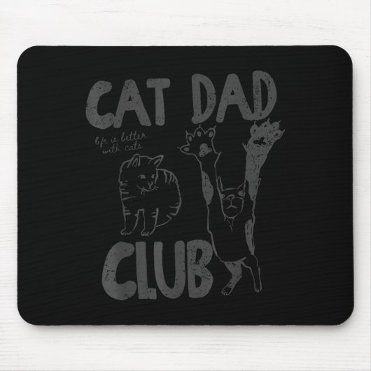 Cat Dad Club Life Is Better With Cats Father's Day Muismat (Voorkant)