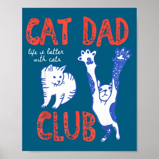 Cat Dad Club Life Is Better With Cats Father's Day Poster (Voorkant)