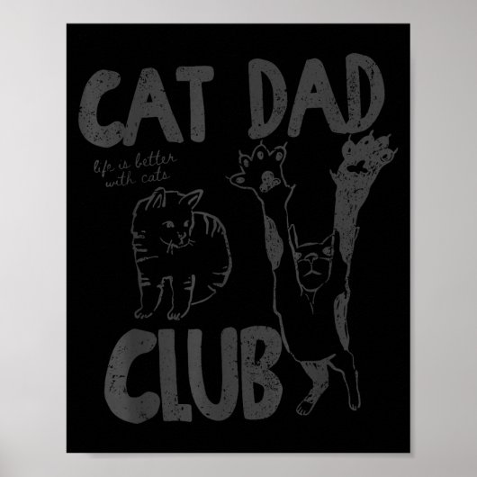 Cat Dad Club Life Is Better With Cats Father's Day Poster (Voorkant)
