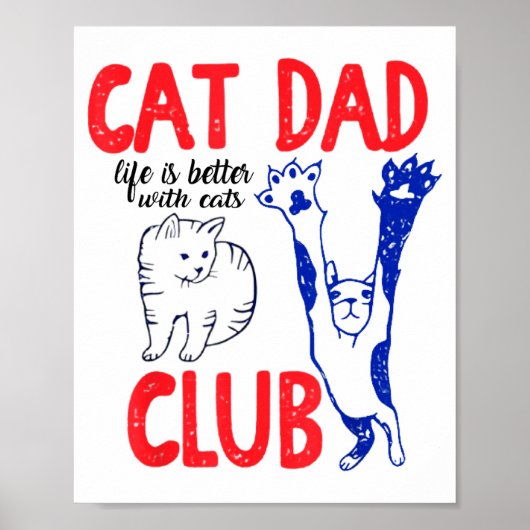 Cat Dad Club Life Is Better With Cats Father's Day Poster (Voorkant)