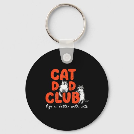 Cat Dad Club Life Is Better With Cats Father's Day Sleutelhanger (Voorkant)