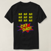 Cat Dad Comic Funny for Fathers of Cats T-shirt (Design voorkant)