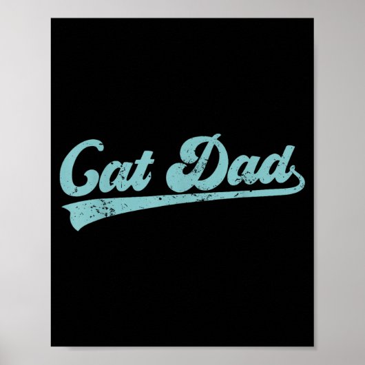 Cat Dad Funny Dad Father's Day Funny Papa  Poster (Voorkant)