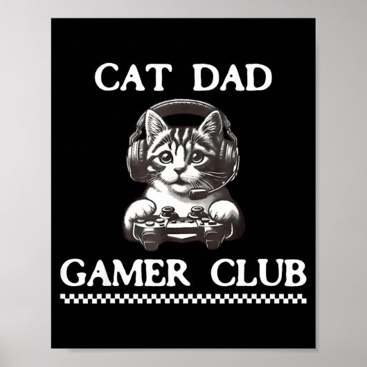 Cat Dad Gamer Club Funny Cat Lover Gaming Game Fat Poster (Voorkant)
