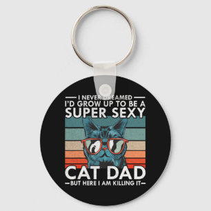 Cat Dad Ik heb nooit gedroomd I & #; D groeien op Sleutelhanger