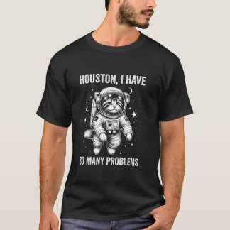 Cat Dad Mom Space Houston Probleem Turks Van T-shirt