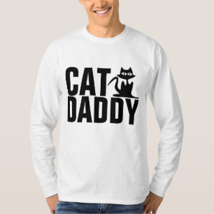 CAT DADDY, Funny Cat Dad T-shirts