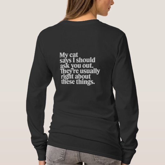 Cat Dating Advice | Funny Pet Lover T-shirt (Achterkant)