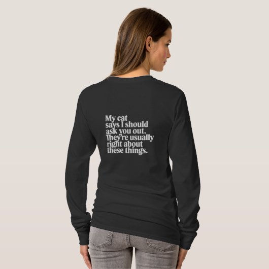 Cat Dating Advice | Funny Pet Lover T-shirt (Achterkant volledig)